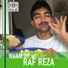 Warm Up 💦 w/ Raf Reza, on n10.as - 2020-02-04