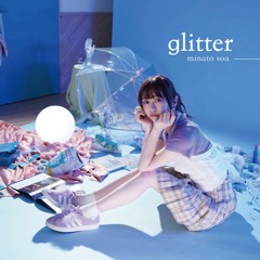 Glitter (Feat. 水湊そあ)