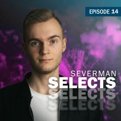 Severman Selects 14 (Omiru Guestmix)