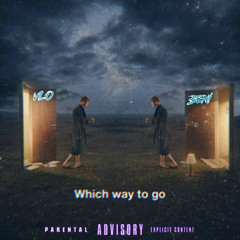Vlo X Beni - Which way to go (Prod.solitude )