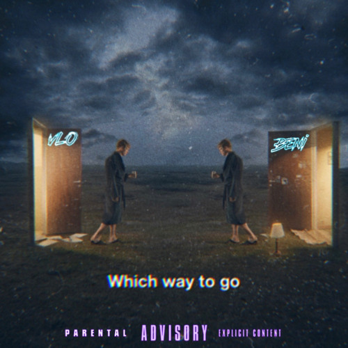 Vlo X Beni - Which way to go (Prod.solitude )