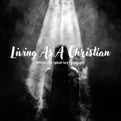 Living As A Christian
