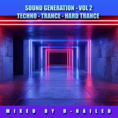 Sound Generation - Vol 2 - Techno - Trance - Hard Trance - Hardstyle - Mixed By D-Railed