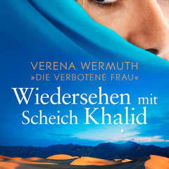 [epub Download] Wiedersehen mit Scheich Khalid BY : Verena Wermuth