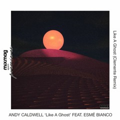 PREMIERE: Andy Caldwell- Like A Ghost Feat. Esmé Bianco (Clemente Remix) [Uno Recordings]