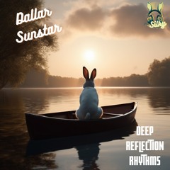 Dallar Sunstar - Deep Reflection Rhythms (Mr Silky's LoFi Beats)