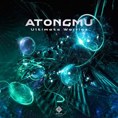 Atongmu - Ultimate Warrior | Out Now !!