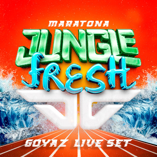 MARATONA JUNGLE & FRESH (GOYAZ LIVE SET)