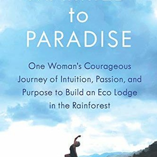 [READ] EPUB 📒 Married to Paradise: One Woman's Courageous Journey of Intuition, Pass