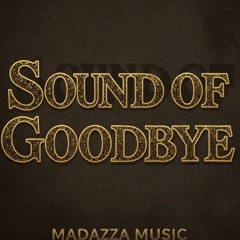 Sound of Goodbye
