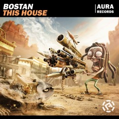 Bostan - This House  OUT NOW
