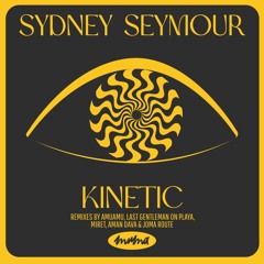 Sydney Seymour - Kinetic [MuMa007]