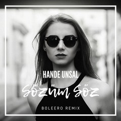 Hande Ünsal - Sözüm Söz (Boleero Remix)