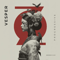Vesper - Progressive Trance & Melodic Techno | Zenhiser