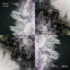 Meer feat. Luzid