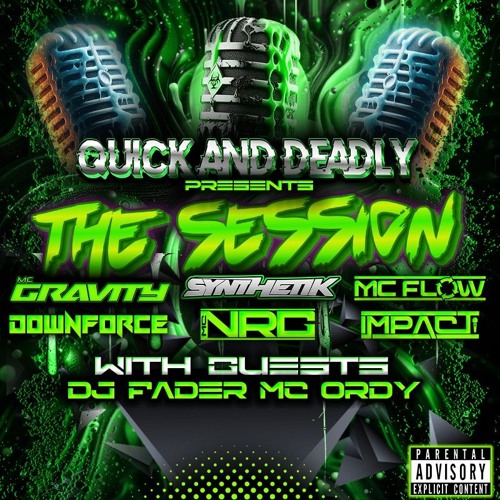 Quick & Deadly presents "The Session" - 14 June 2025.