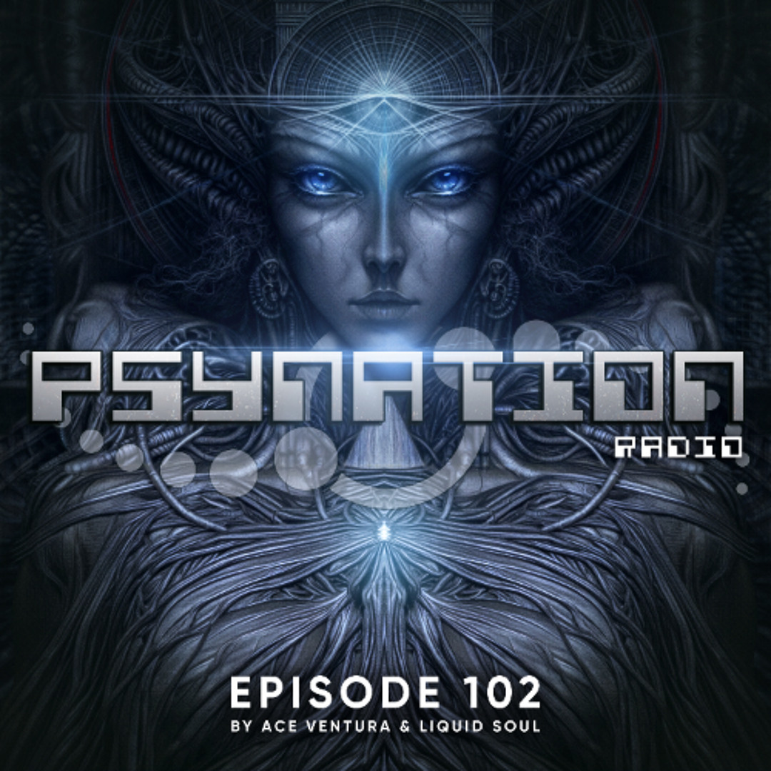 Stream Psy-Nation Radio 102 | incl. Drip Drop Mix [Liquid Soul