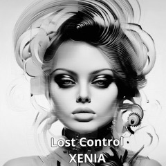 CHILL POP MUSIC LOST CONTROL -XENIA