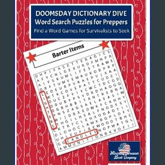 READ [PDF] 💖 DOOMSDAY DICTIONARY DIVE Word Search Puzzles for Preppers: Find a Word Games for Surv
