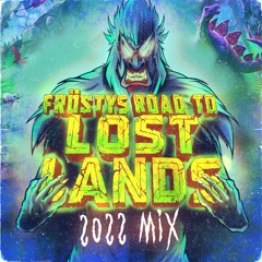 Road To Lost Lands 2022 (Live Recording)