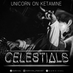 CELESTIALS #018 by Unicorn On Ketamine