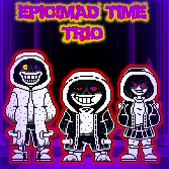 [Epic!Mad Time Trio] The Triple Purple Bruhlovania