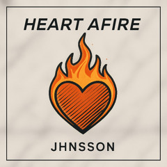 Heart Afire - JHNSSON