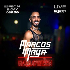 DJ MARCOS MAYA - Live Set Bday Corso (Especial de Halloween)