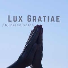 Lux Gratiae (Light of Grace) LIVE Edition