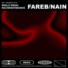 FAREB/NAIN - Shally Rehal & KULTARGOTBOUNCE