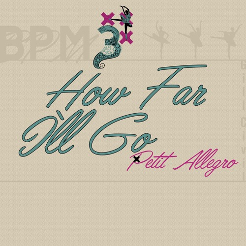 How Far I'll Go (Petit Allegro)
