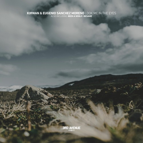 Kirwan, Eugenio Sanchez Moreno - Look Me in the Eyes [3rd Avenue]