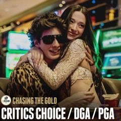 Chasing the Gold: CCA / DGA / PGA Winners