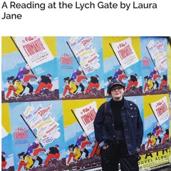 A Reading at the Lych Gate by  Laura Jane Blog Audio