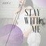 Stay With Me - Mega Bass