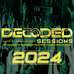 Craig Kennan's Decoded Sessions 007 - END OF YEAR 2024