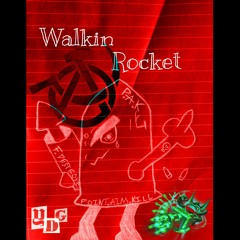Walkin Rocket [Prod. lilrahhnera]
