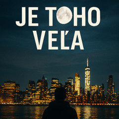 Je toho VELA