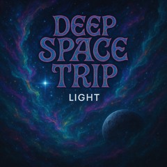 Light - Deep Space Trip (wip)