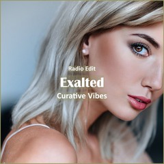 Curative Vibes - Exalted [ Relaxing & Meditation Music]