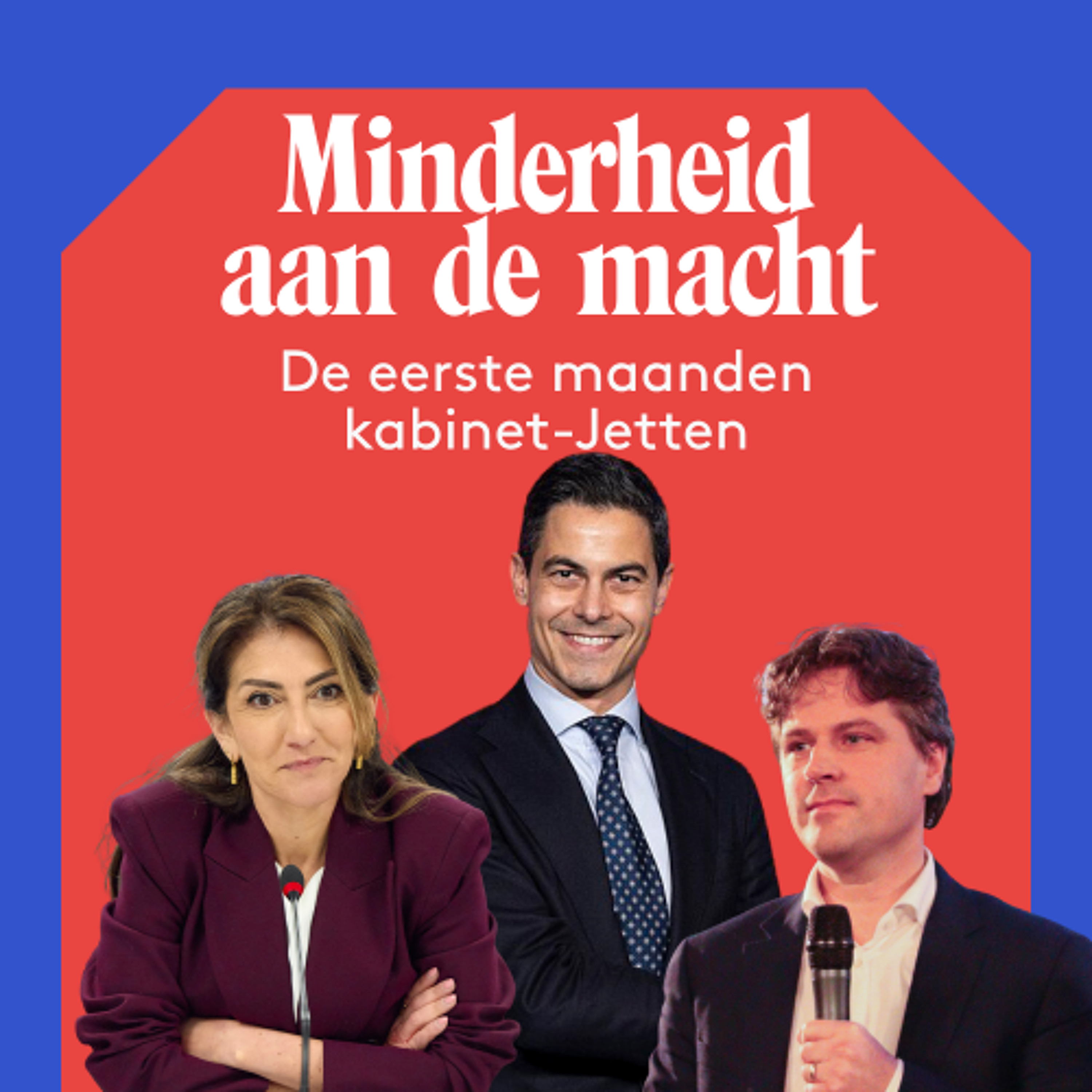 Minderheid aan de macht | De eerste maanden kabinet-Jetten episode artwork