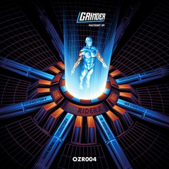 Grinder - Factory (Ozma Remix)