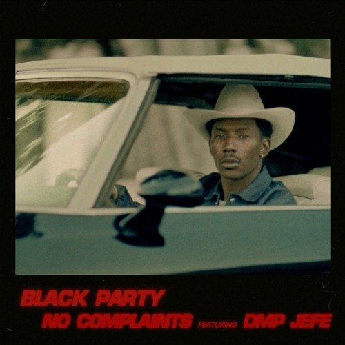 No Complaints (feat. DMP Jefe)