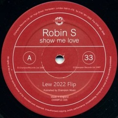 Robin S - Show Me Love (Lew 2022 Rework) [FREE DL] (Filtered Preview)