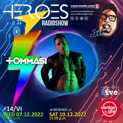 #14/2022-23> HEROES RadioShow - Special Guest  MAURO TOMMASI