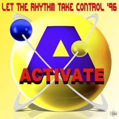 Activate - Let Rhythm Take Control(Original Mix)