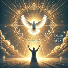 Yadah thank you Abba | Desiderium et Selah | Hallelujah