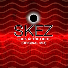 Look At The Light (Original Mix)