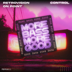 RetroVision & ON POINT - Control (MADZI Remix) V1
