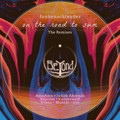 Funkenschleuder - On the Road to Sum (Manski Remix) [BeYond Collective]